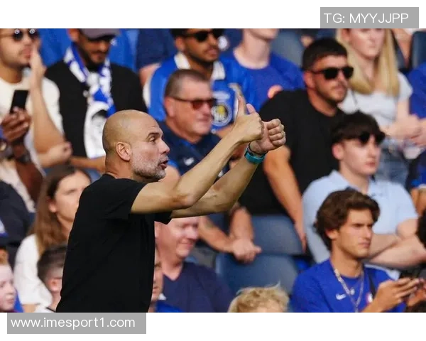 瓜迪奥拉回应切尔西表现称或许你们比我更懂足球真相